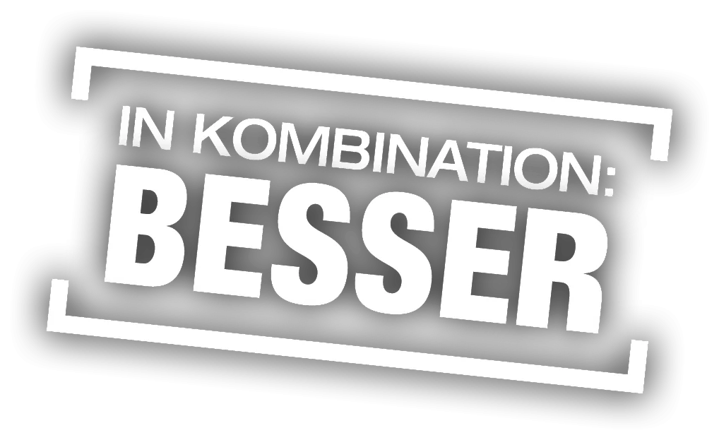 Kombination ist unser Stichwort